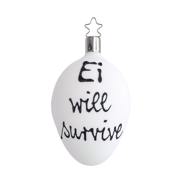 Ei Will Survive Egg by Inge Glas of Germany